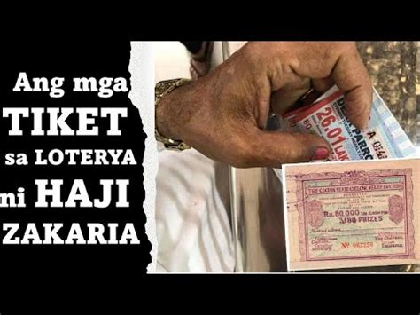 ang mga ticket sa loterya ni haji zakaria|ANG MGA TIKET SA LOTERYA NI HAJI ZAKARIA .